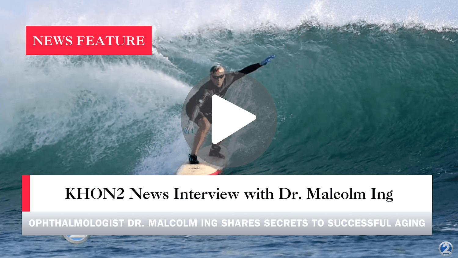 Ophthalmologist Dr. Malcolm Ing Shares Secrets to Successful Aging